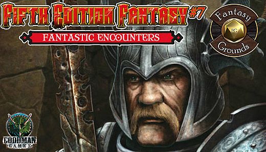 Fantasy Grounds - Fifth Edition Fantasy #7: Fantastic Encounters (5E)