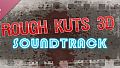 ROUGH KUTS: 3D Soundtrack