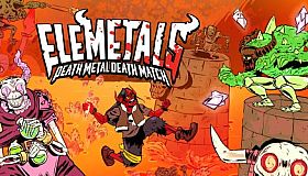 EleMetals: Death Metal Death Match!