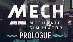 Mech Mechanic Simulator: Prologue