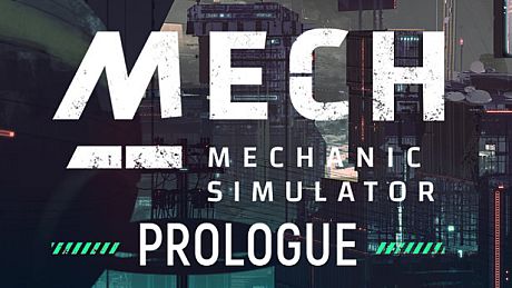 Mech Mechanic Simulator: Prologue Game