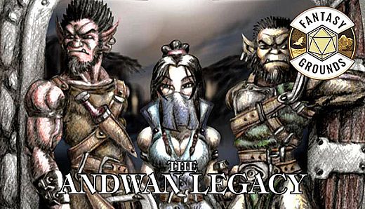 Fantasy Grounds - The Andwan Legacy