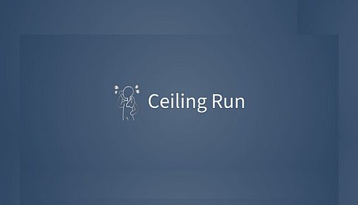 Ceiling Run
