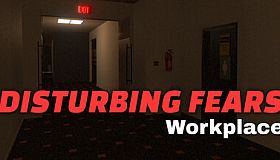 DISTURBING FEARS - Workplace