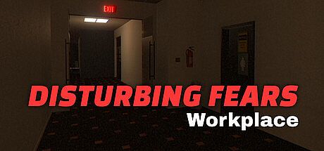 DISTURBING FEARS - Workplace Game