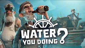 Water You Doing?