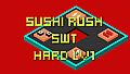 Sushi Rush SWT Hard Lv1