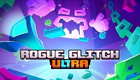 Rogue Glitch Ultra