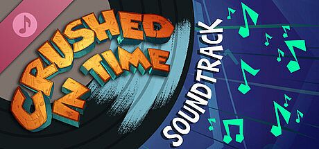 Crushed In Time Soundtrack