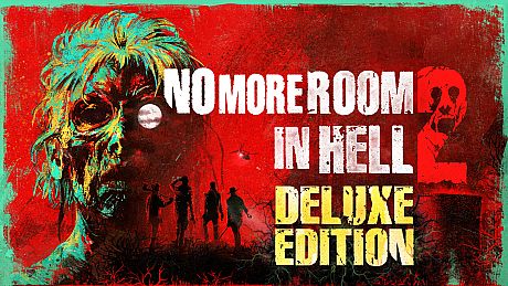 No More Room in Hell 2 - Deluxe Edition Game