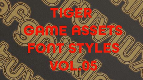 TIGER GAME ASSETS FONT STYLES VOL.05 DLC