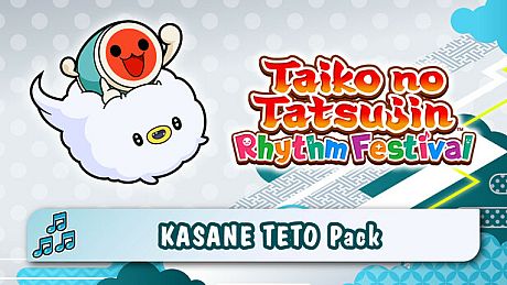 Taiko no Tatsujin: Rhythm Festival - KASANE TETO Pack DLC