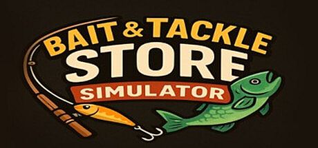 BAIT & TACKLE STORE SIMULATOR Game