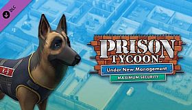 Prison Tycoon: Under New Management - Maximum Security