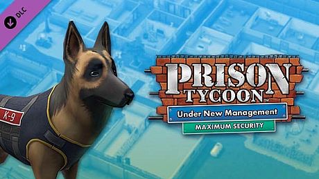 Prison Tycoon: Under New Management - Maximum Security DLC