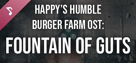 Happy's Humble Burger Farm: Fountain of Guts (OST) DLC