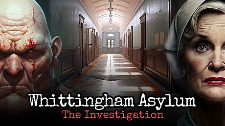 Whittingham Asylum: The Investigation Game