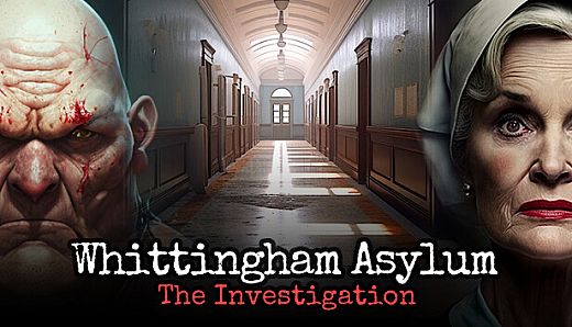 Whittingham Asylum: The Investigation