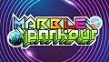 Marble Parkour