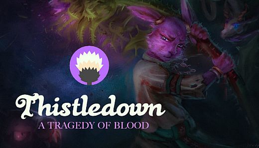 Thistledown: A Tragedy of Blood