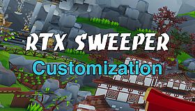 RTX Sweeper - Customization (Support Dev)