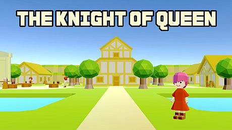 THE KNIGHT OF QUEEN Game