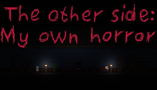 The other side: My own horror