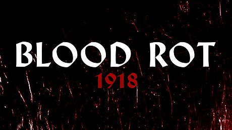 Blood Rot: 1918 Game