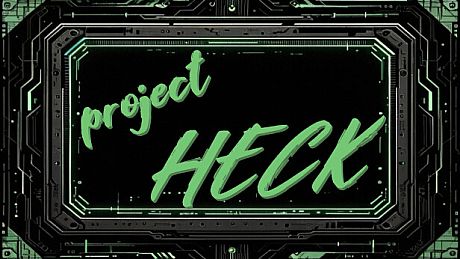 project HECK Game