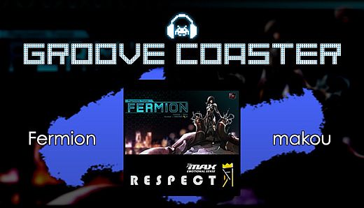 Groove Coaster - Fermion