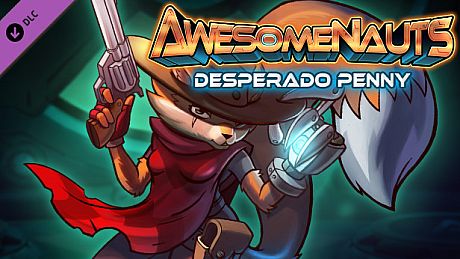 Awesomenauts - Desperado Penny Skin DLC