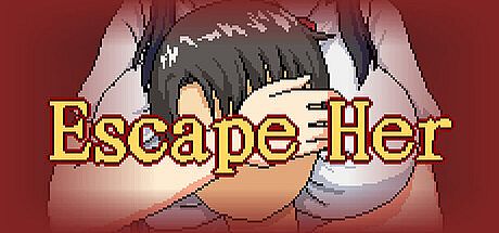 Escape Her