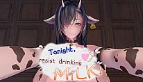 Buy Tonight resist drinking milk!! PC