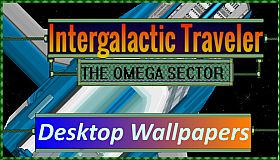 Desktop Wallpapers [Intergalactic Traveler: The Omega Sector]