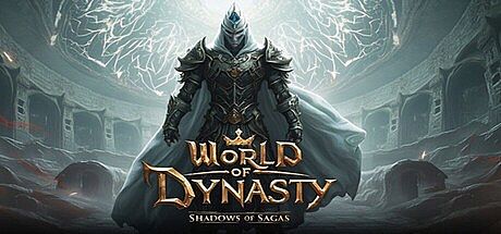 World of Dynasty: Shadows of Sagas Game