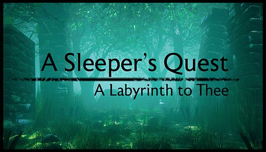 A Sleeper's Quest: A Labyrinth to Thee