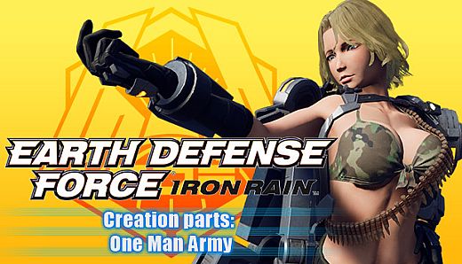 EARTH DEFENSE FORCE: IRON RAIN - Creation parts: One Man Army