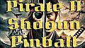 Pinball Pirate II Shogun