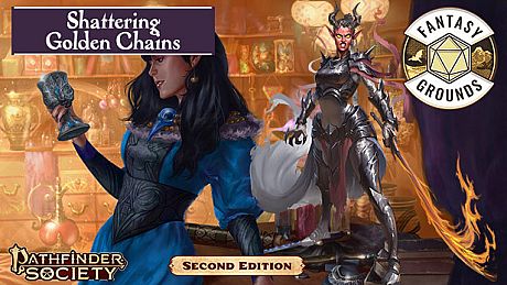 Fantasy Grounds - Pathfinder 2 RPG - Pathfinder Society Scenario #4-14: Shattering Golden Chains DLC