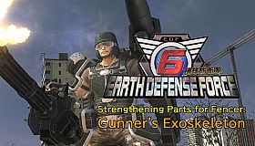 EARTH DEFENSE FORCE 6 - Strengthening Parts for Fencer: Gunner's Exoskeleton