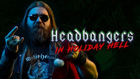Headbangers in Holiday Hell Game