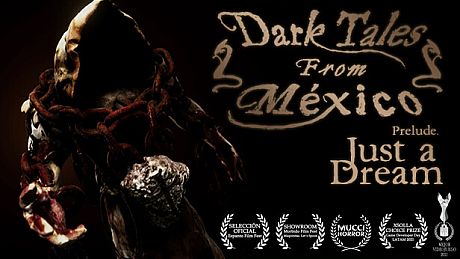 Dark Tales from México: Prelude. Just a Dream... with The Sack Man Game
