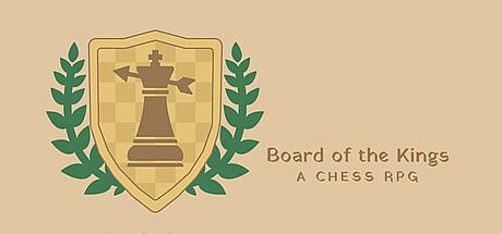 Board of the Kings: A Chess RPG Game