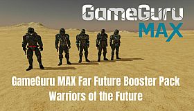 GameGuru MAX Far Future Booster Pack - Warriors of the Future