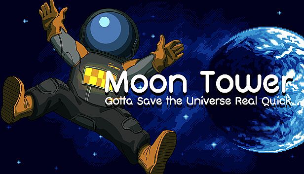Buy Moon Tower: Gotta Save the Universe Real Quick