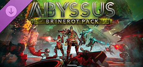 Abyssus - Brinerot Pack DLC