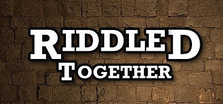Riddled Together