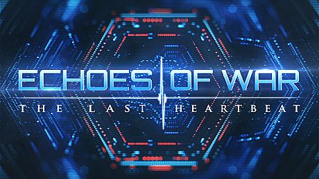 ECHOES OF WAR: The Last Heartbeat Game