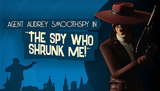 The Spy Who Shrunk Me