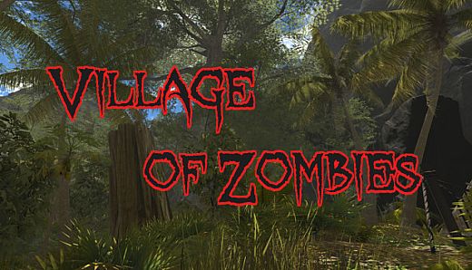 Village of Zombies - Tropical